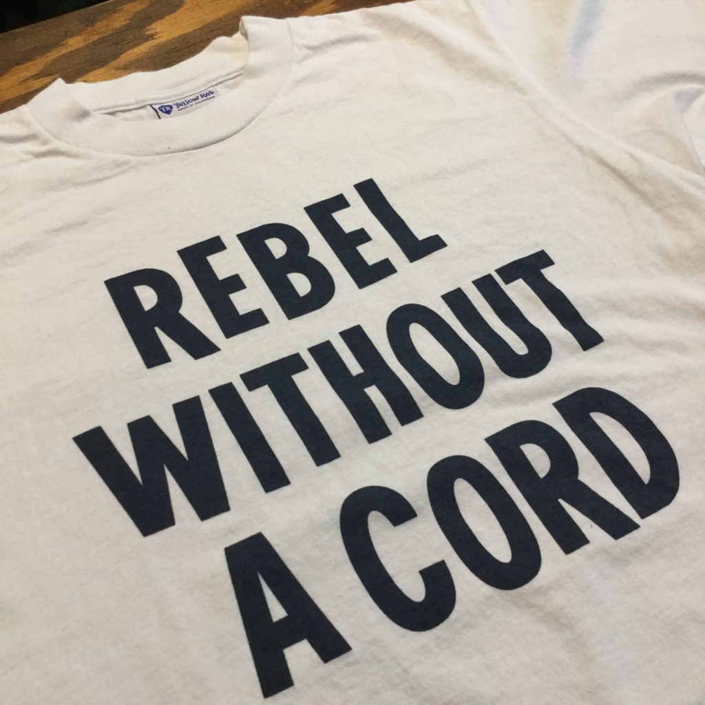 YR T REBEL WITHOUT A CORD wht
