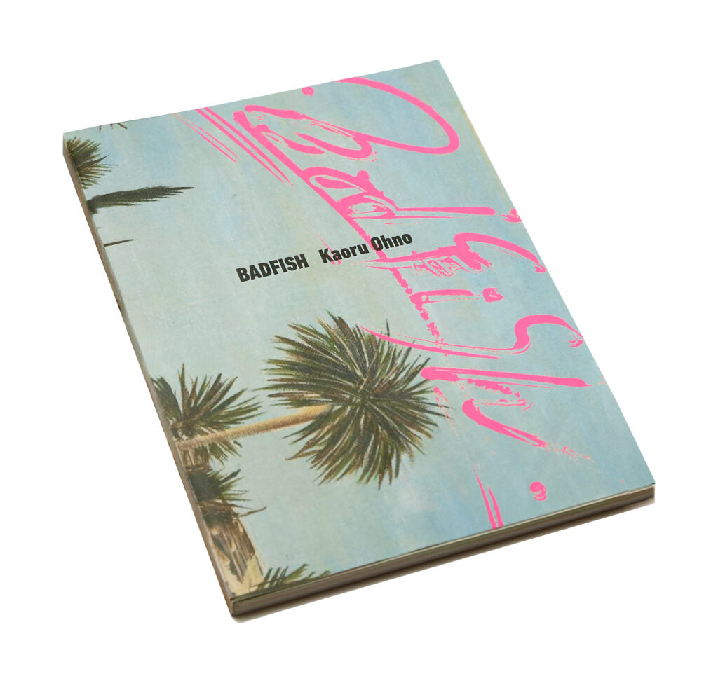 BADFISH / Kaoru Ohno